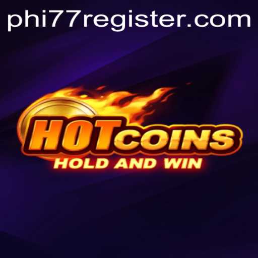 Discover HotCoins: A Thrilling Game Revolutionized by Phi77